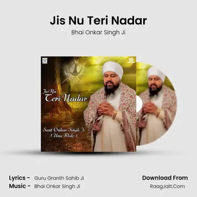 Jis Nu Teri Nadar MP3 Song by Bhai Onkar Singh Ji Cover