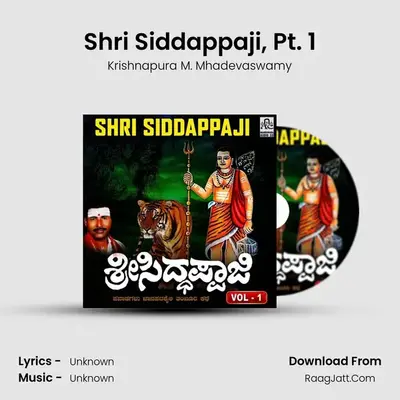 Shri Siddappaji, Vol. 1 - Krishnapura M. Mhadevaswamy