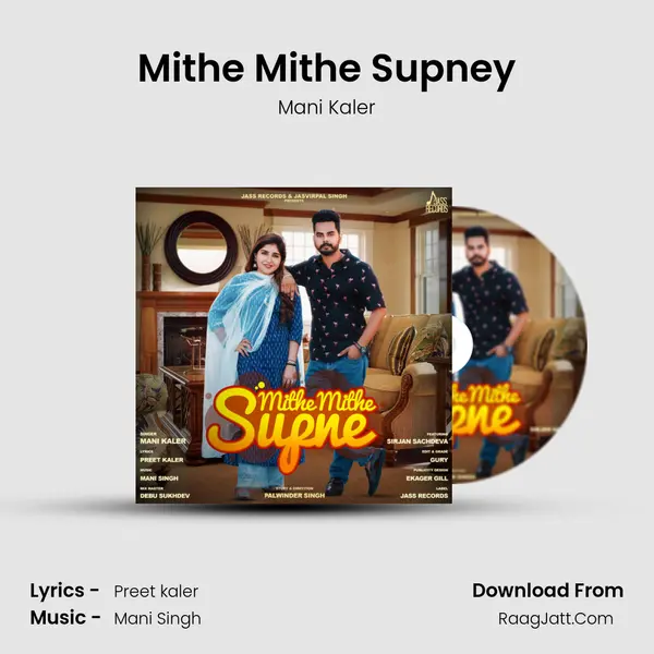 Mithe Mithe Supney - Mani Kaler