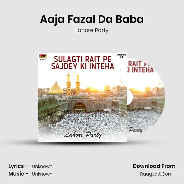Aaja Fazal Da Baba MP3 Song by Lahore Party Cover