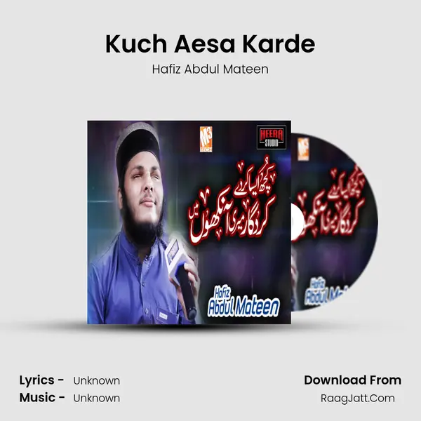 Kuch Aesa Karde MP3 Song by Hafiz Abdul Mateen Cover