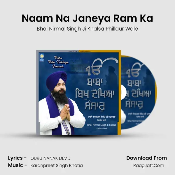 Naam Na Janeya Ram Ka MP3 Song by Bhai Nirmal Singh Ji Khalsa Phillaur Wale Cover