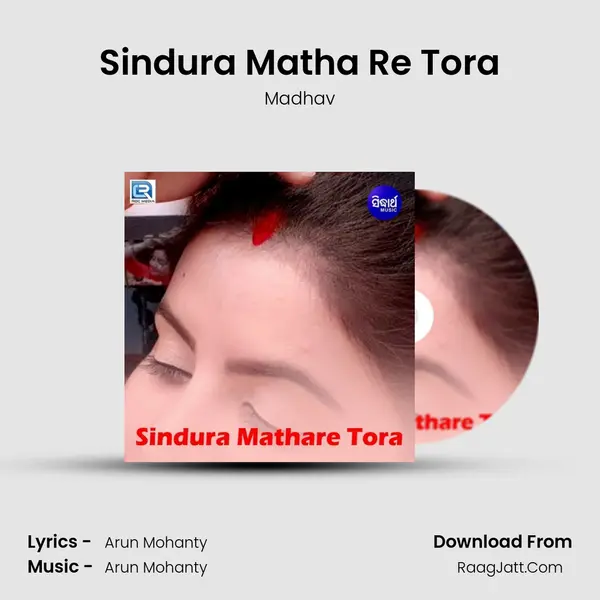 Sindura Matha Re Tora - Madhav