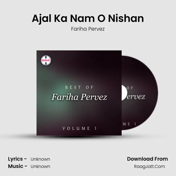 Ajal Ka Nam O Nishan MP3 Song by Fariha Pervez Cover