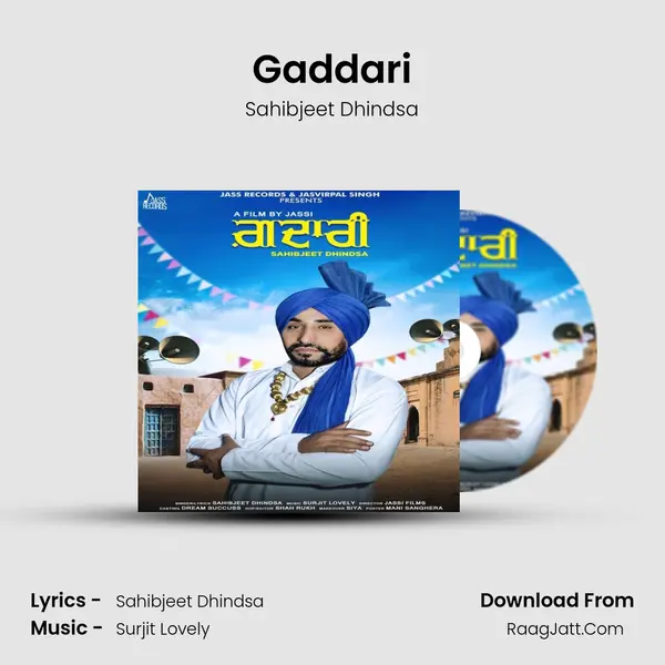 Gaddari - Sahibjeet Dhindsa