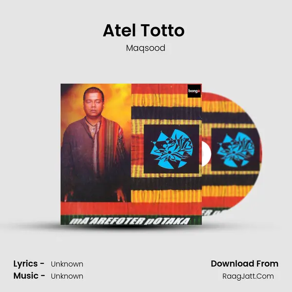Atel Totto (Gadha Sajo) mp3 song