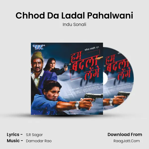 Chhod Da Ladal Pahalwani MP3 Song by Indu Sonali Cover
