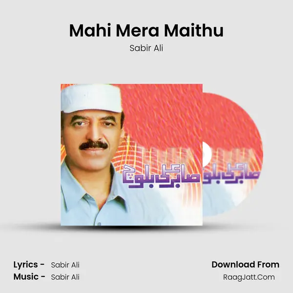 Mahi Mera Maithu mp3 song