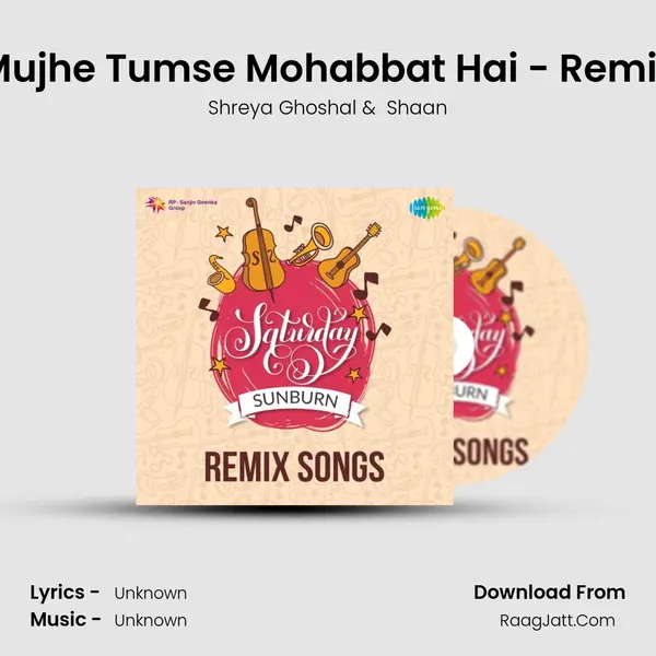 Mujhe Tumse Mohabbat Hai - Remix Cover