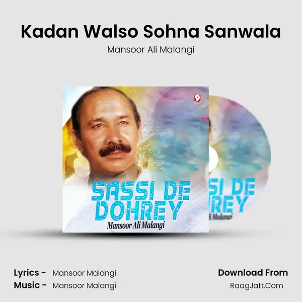 Kadan Walso Sohna Sanwala MP3 Song by Mansoor Ali Malangi Cover