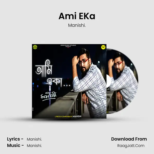 Ami EKa MP3 Song by Manishi. Cover