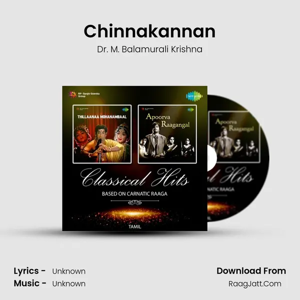 Chinnakannan MP3 Song by Dr. M. Balamurali Krishna Cover