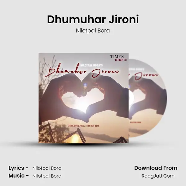 Dhumuhar Jironi - Nilotpal Bora