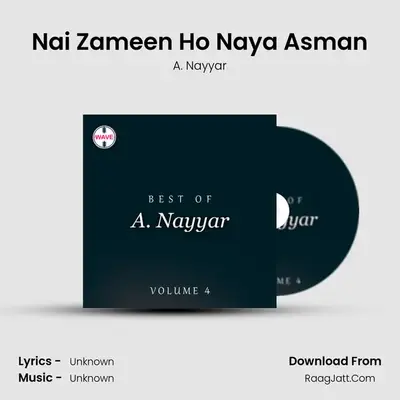 Nai Zameen Ho Naya Asman MP3 Song by A. Nayyar Cover