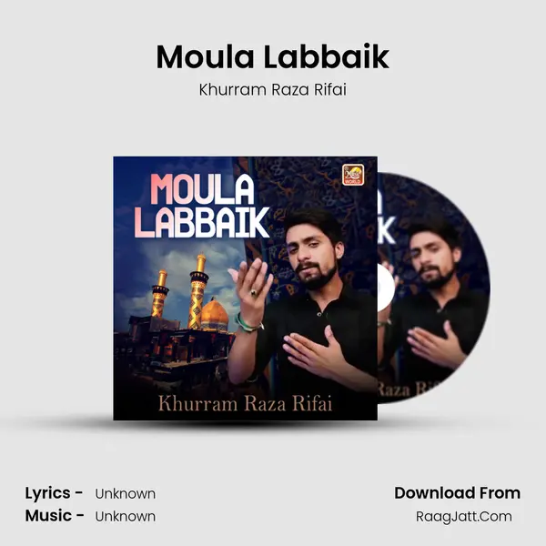 Moula Labbaik - Single - Khurram Raza Rifai