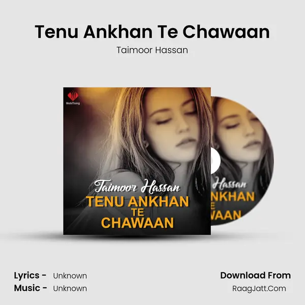 Tenu Ankhan Te Chawaan mp3 song