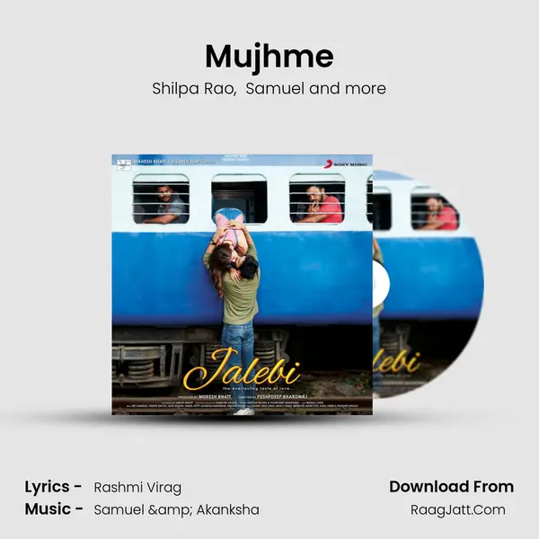Mujhme MP3 Song by Shilpa Rao Cover