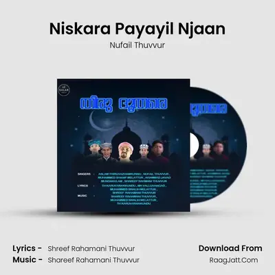 Niskara Payayil Njaan MP3 Song by Nufail Thuvvur Cover