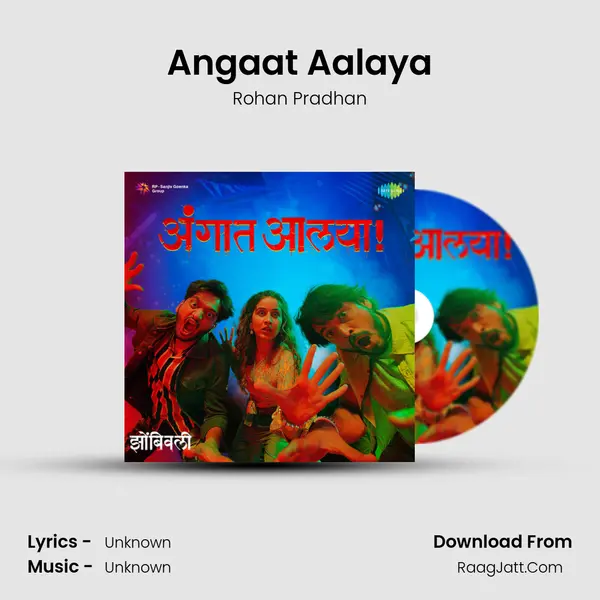 Angaat Aalaya - Zombivli - Rohan Pradhan