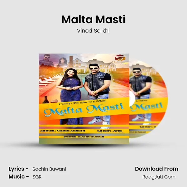 Malta Masti - Vinod Sorkhi