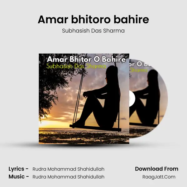 Amar bhitoro bahire - Subhasish Das Sharma