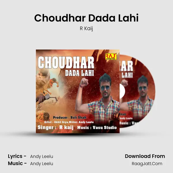Choudhar Dada Lahi MP3 Song by R Kaij Cover