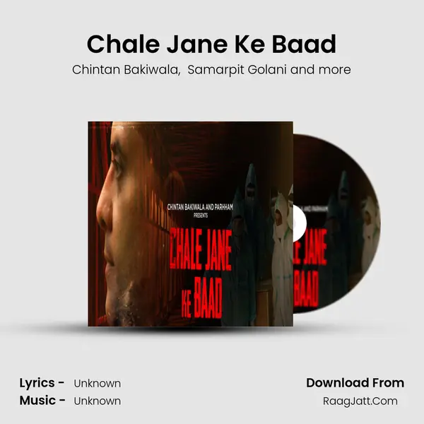 Chale Jane Ke Baad MP3 Song by Chintan Bakiwala Cover