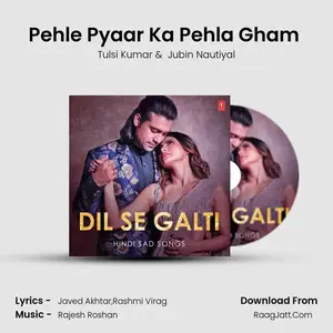 Pehle Pyaar Ka Pehla Gham (From "Pehle Pyaar Ka Pehla Gham") Cover