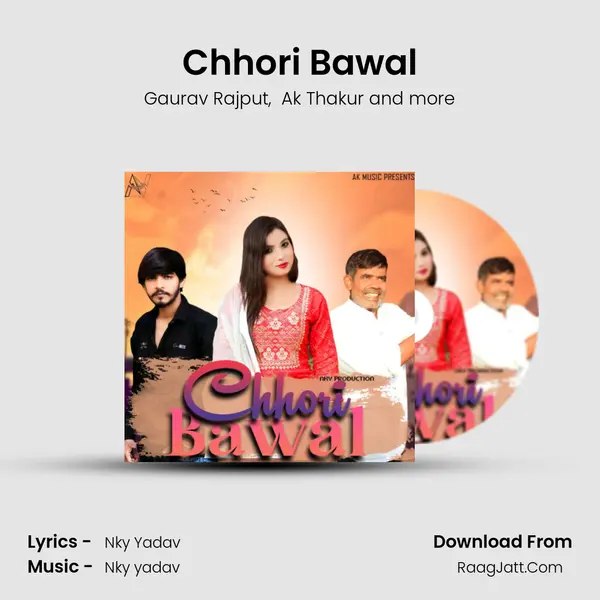 Chhori Bawal - Gaurav Rajput