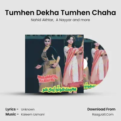 Tumhen Dekha Tumhen Chaha MP3 Song by Nahid Akhtar Cover