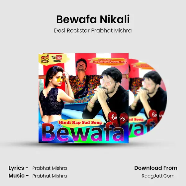 Bewafa Nikali MP3 Song by Desi Rockstar Prabhat Mishra Cover