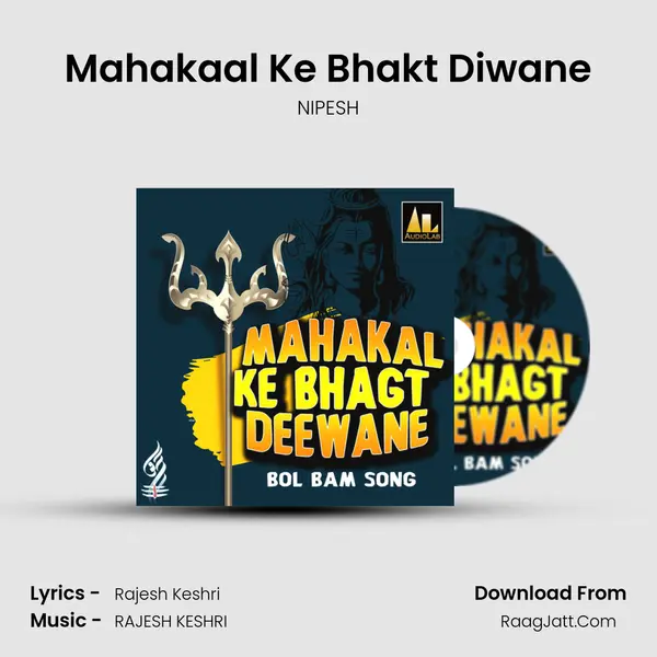 Mahakaal Ke Bhakt Diwane MP3 Song by NIPESH Cover