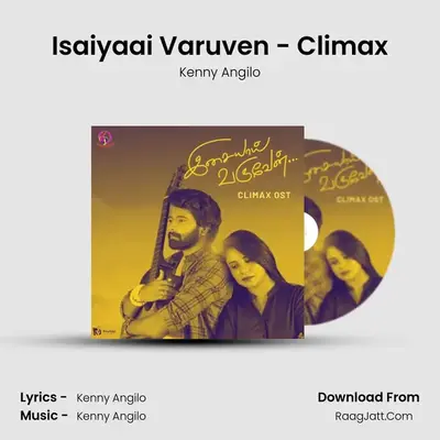 Isaiyaai Varuven - Climax (From 