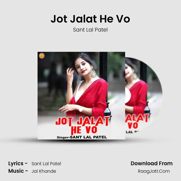 Jot Jalat He Vo MP3 Song by Sant Lal Patel Cover