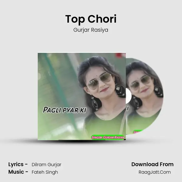Top Chori MP3 Song by Gurjar Rasiya Cover