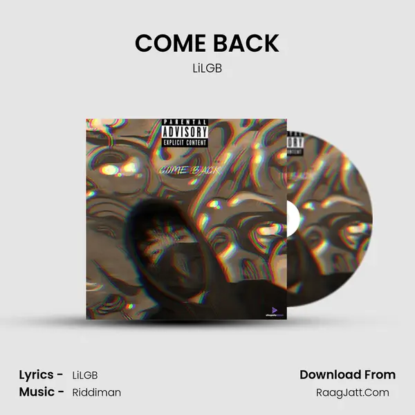 COME BACK MP3 Song by LiLGB Cover
