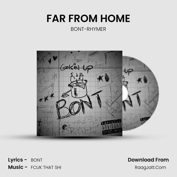 FAR FROM HOME MP3 Song by BONT-RHYMER Cover