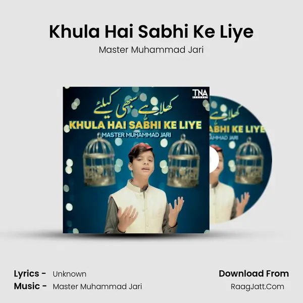 Khula Hai Sabhi Ke Liye - Single - Master Muhammad Jari