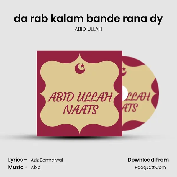 da rab kalam bande rana dy MP3 Song by ABID ULLAH Cover