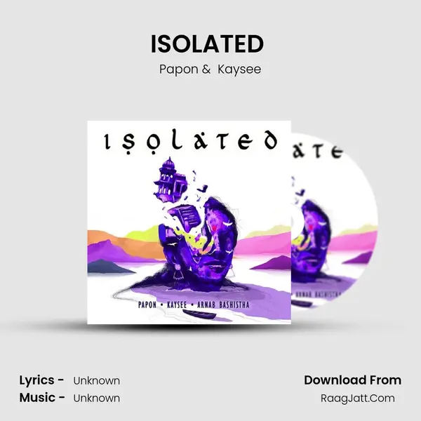ISOLATED (Part 1) MP3 Song by Papon Cover
