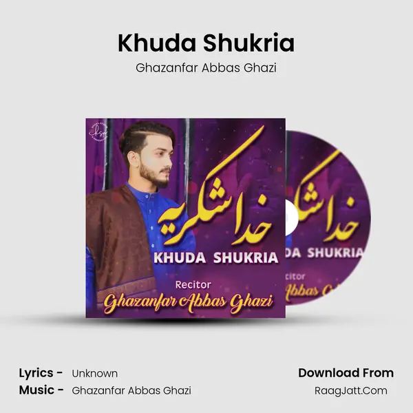 Khuda Shukria - Ghazanfar Abbas Ghazi