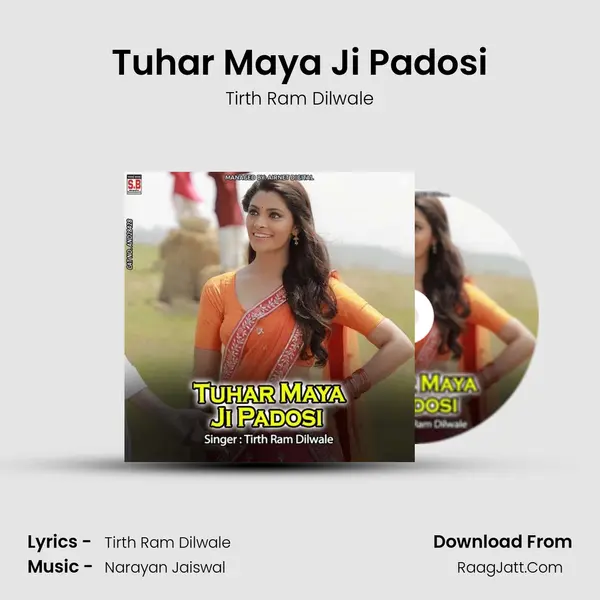 Tuhar Maya Ji Padosi mp3 song