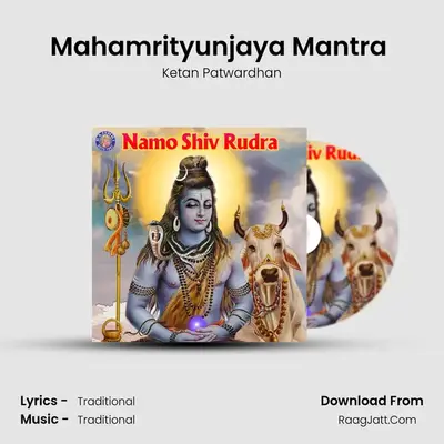 Mahamrityunjaya Mantra (108 Times) MP3 Song by Ketan Patwardhan Cover