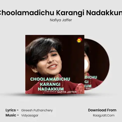 Choolamadichu Karangi Nadakkum (Recreated Version) - Nafiya Jaffer
