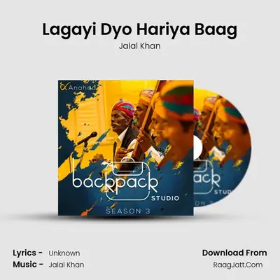 Lagayi Dyo Hariya Baag MP3 Song by Jalal Khan Cover