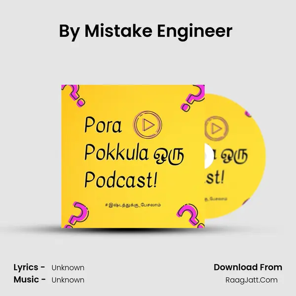 By Mistake Engineer (B.E.) MP3 Song by  Cover