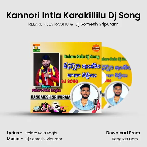 Kannori Intla Karakillilu Dj Song MP3 Song by RELARE RELA RAGHU Cover