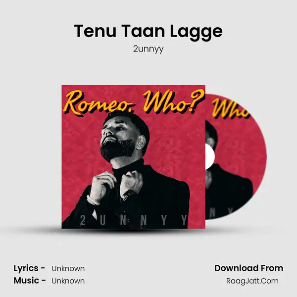 Tenu Taan Lagge MP3 Song by 2unnyy Cover
