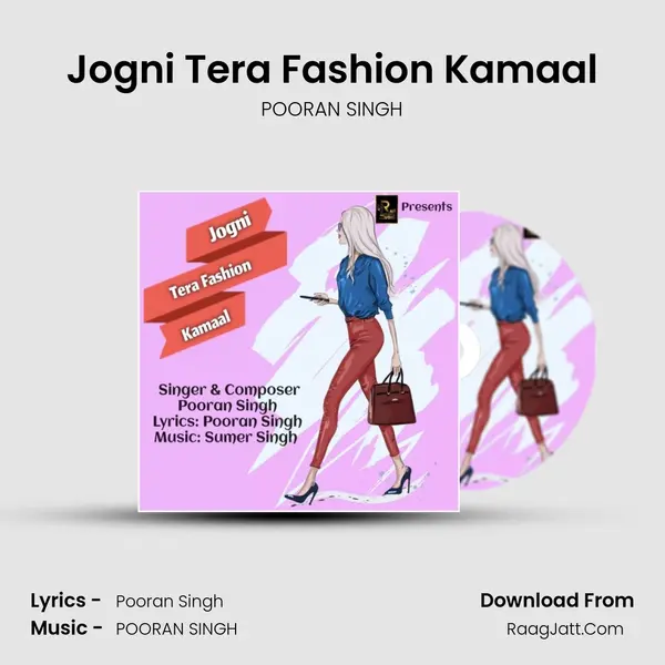 Jogni Tera Fashion Kamaal mp3 song
