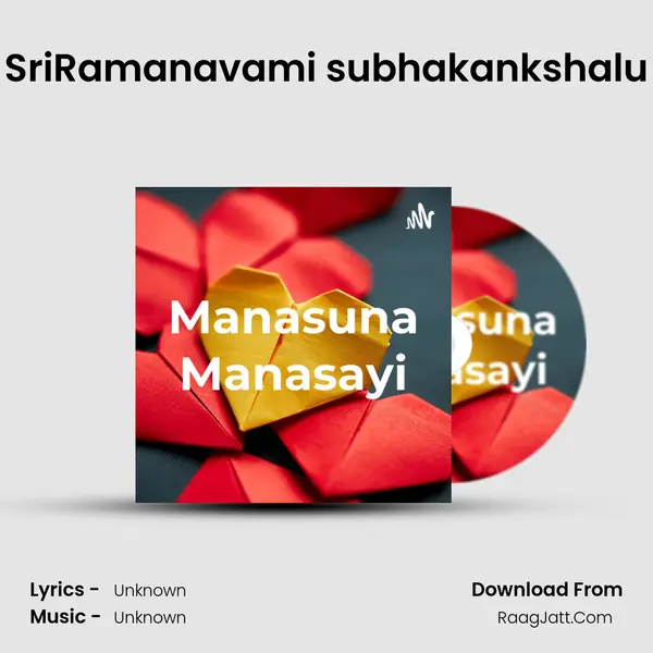 SriRamanavami subhakankshalu MP3 Song by  Cover